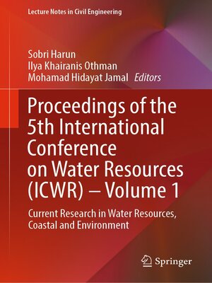 cover image of Proceedings of the 5th International Conference on Water Resources (ICWR) – Volume 1